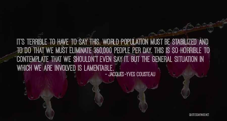 Ojukwu's Quotes By Jacques-Yves Cousteau Ojukwu's Quotes By Jacques-Yves Cousteau
