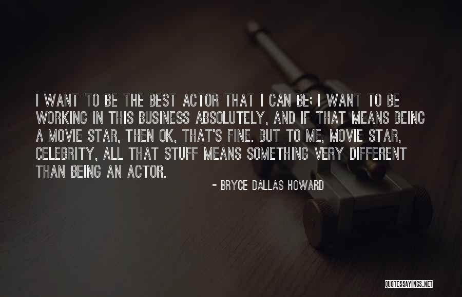 Ok Being Different Quotes By Bryce Dallas Howard Ok Being Different Quotes By Bryce Dallas Howard