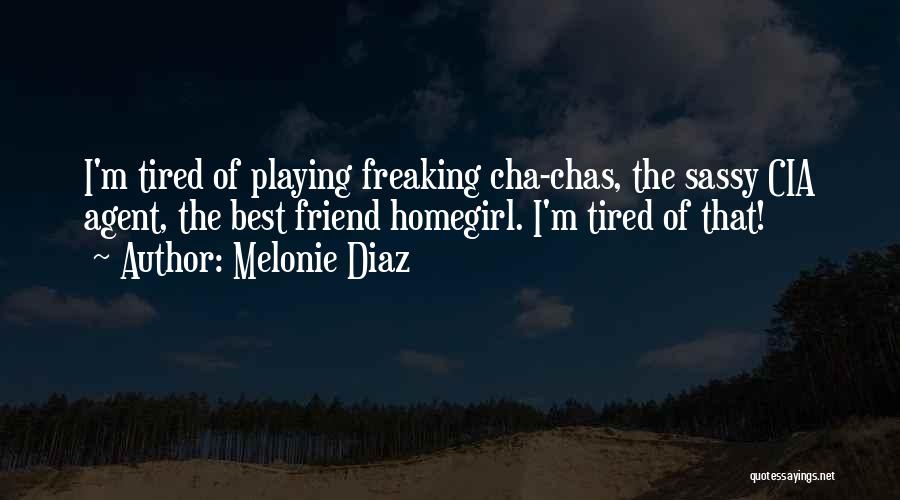 Ok Cha Quotes By Melonie Diaz