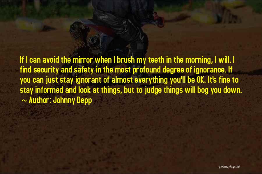 Ok Fine Quotes By Johnny Depp