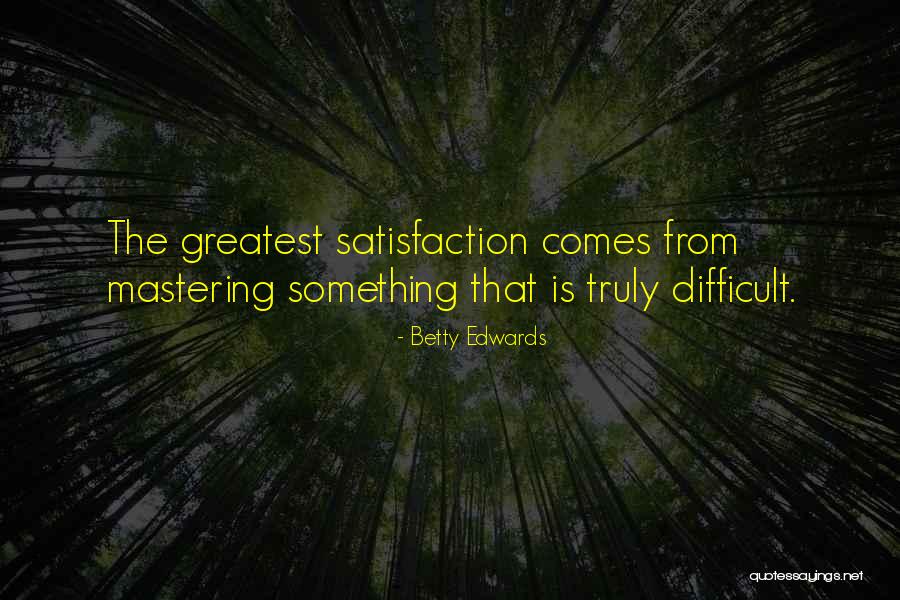 Ok Lang Masaktan Quotes By Betty Edwards Ok Lang Masaktan Quotes By Betty Edwards