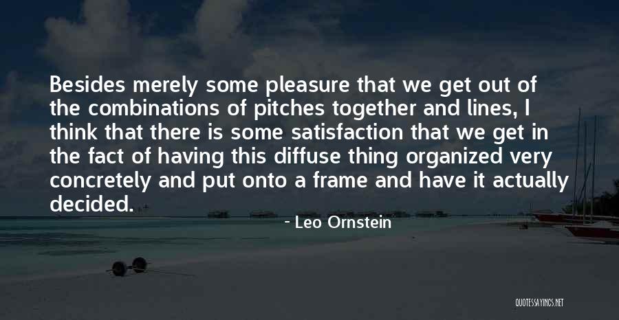 Ok Live Dhs Quotes By Leo Ornstein Ok Live Dhs Quotes By Leo Ornstein