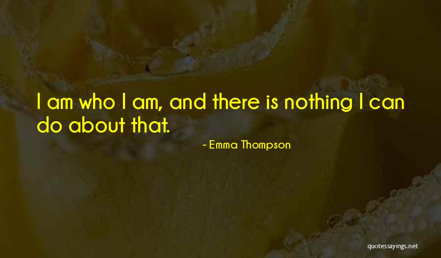 Okaay Quotes By Emma Thompson Okaay Quotes By Emma Thompson