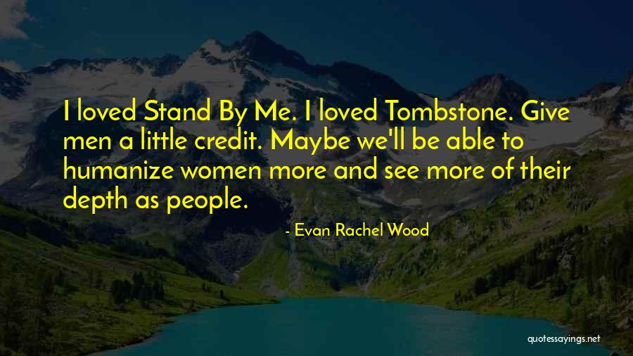 Okaay Quotes By Evan Rachel Wood Okaay Quotes By Evan Rachel Wood