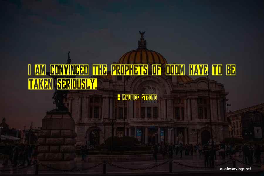 Okamoto Realty Quotes By Maurice Strong Okamoto Realty Quotes By Maurice Strong