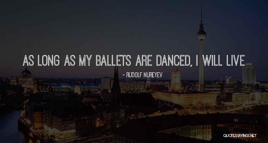 Okarma Harris Quotes By Rudolf Nureyev Okarma Harris Quotes By Rudolf Nureyev