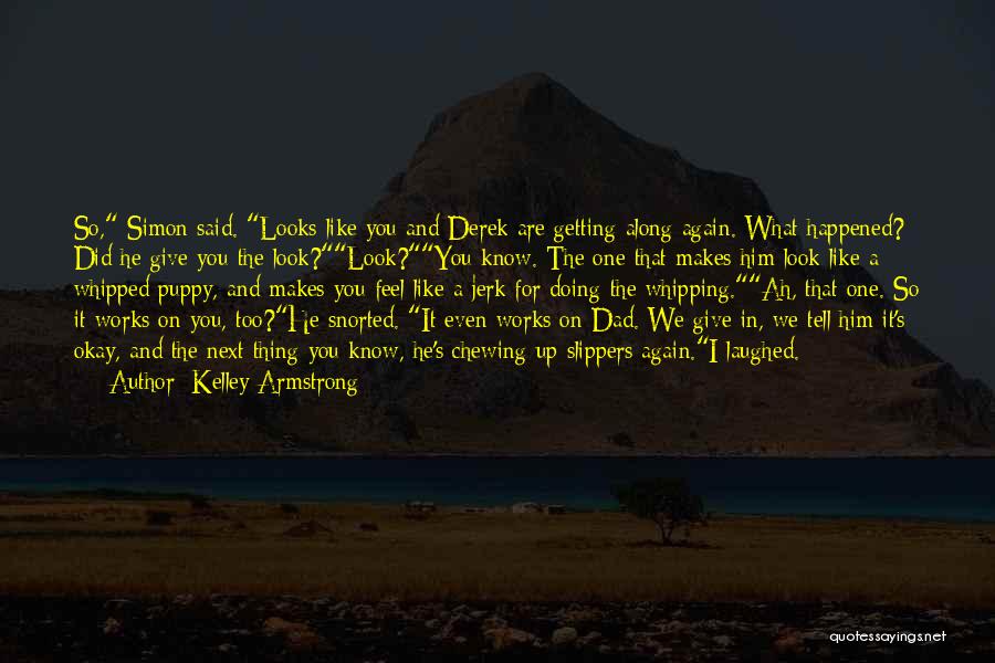 Okay I Give Up Quotes By Kelley Armstrong