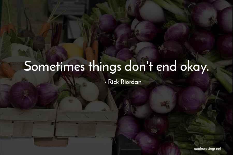 Okay Quotes By Rick Riordan Okay Quotes By Rick Riordan