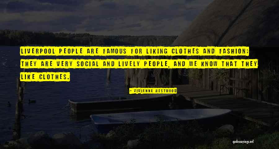 Okay With People Not Liking You Quotes By Vivienne Westwood Okay With People Not Liking You Quotes By Vivienne Westwood