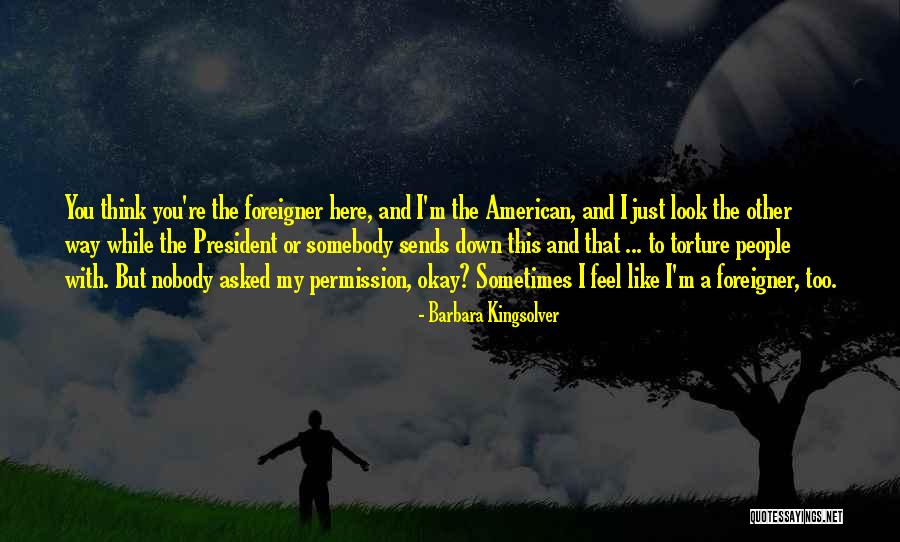 Okay You Asked Quotes By Barbara Kingsolver Okay You Asked Quotes By Barbara Kingsolver