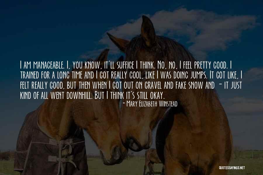 Okay You Got Quotes By Mary Elizabeth Winstead Okay You Got Quotes By Mary Elizabeth Winstead