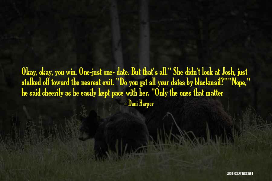 Okay You Win Quotes By Dani Harper Okay You Win Quotes By Dani Harper