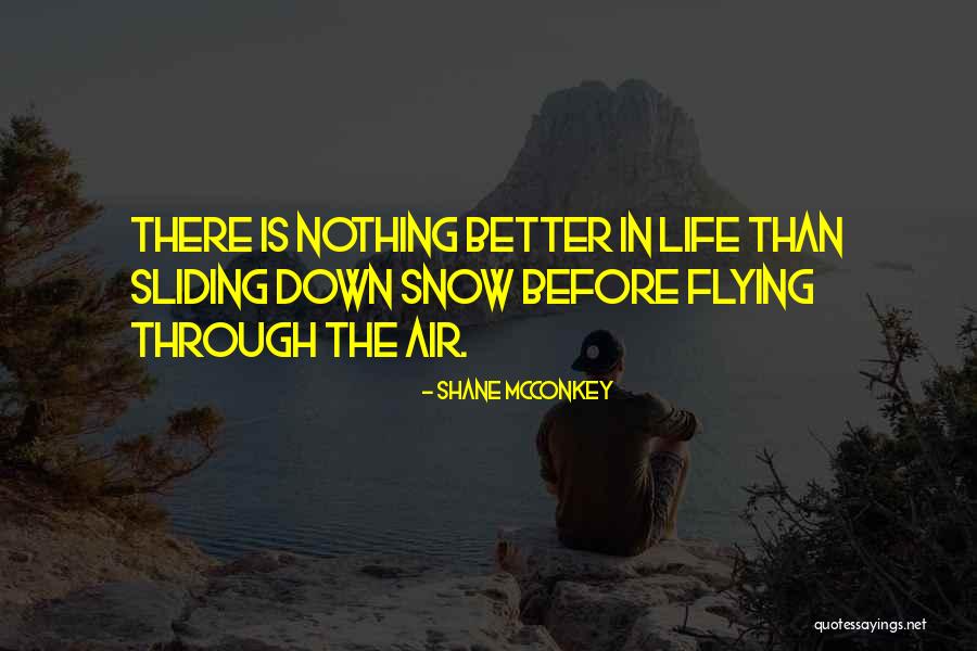 Okayama Castle Quotes By Shane McConkey Okayama Castle Quotes By Shane McConkey