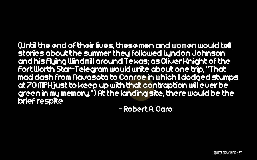Okayama University Quotes By Robert A. Caro Okayama University Quotes By Robert A. Caro