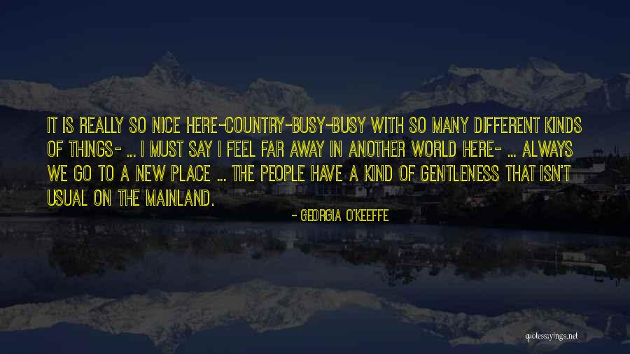 O'keeffe Quotes By Georgia O'Keeffe O'keeffe Quotes By Georgia O'Keeffe