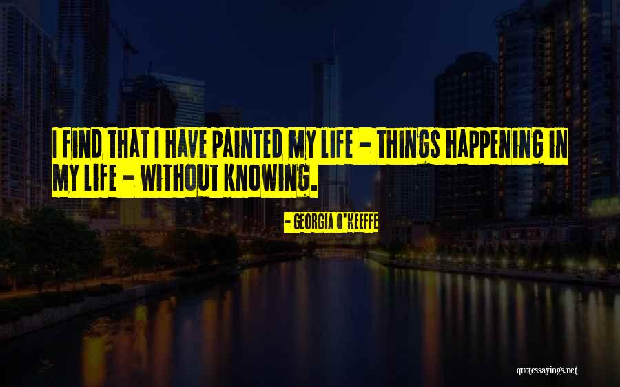 O'keeffe Quotes By Georgia O'Keeffe O'keeffe Quotes By Georgia O'Keeffe