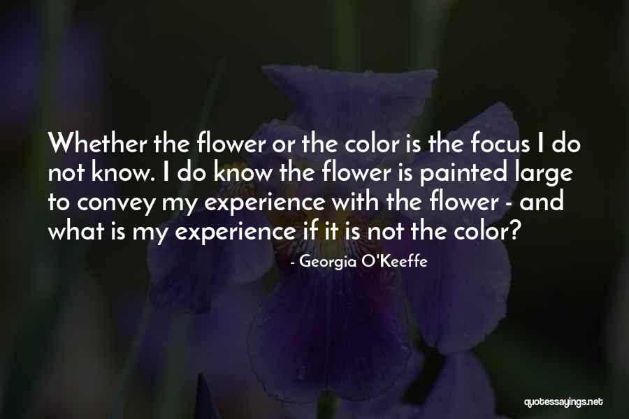 O'keeffe Quotes By Georgia O'Keeffe