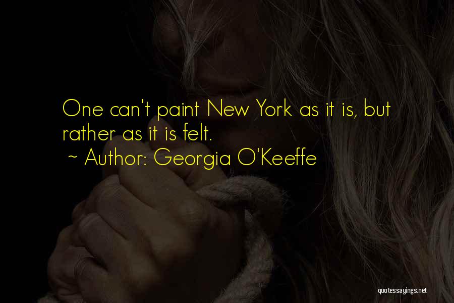 O'keeffe Quotes By Georgia O'Keeffe