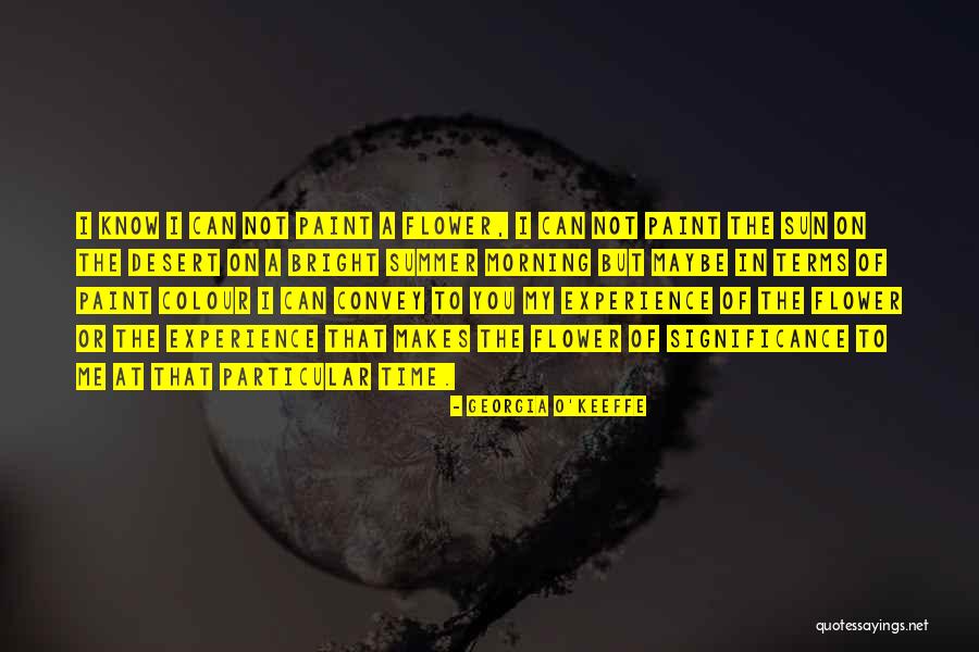 O'keeffe Quotes By Georgia O'Keeffe O'keeffe Quotes By Georgia O'Keeffe