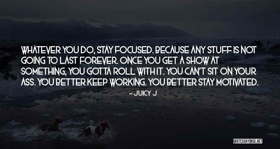 Okeeffes Working Hands Quotes By Juicy J Okeeffes Working Hands Quotes By Juicy J
