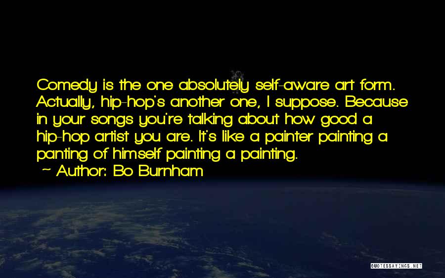 Okeffes Quotes By Bo Burnham