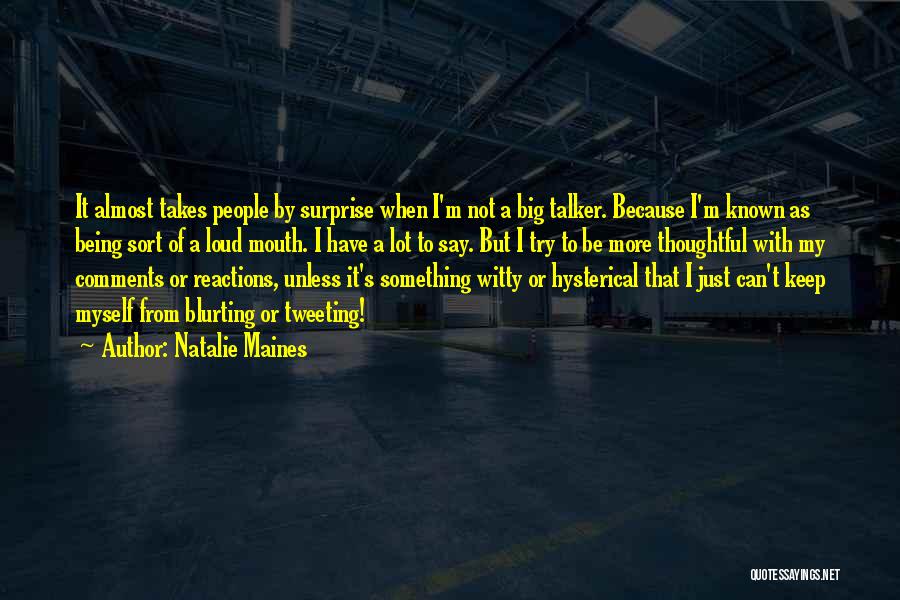 Okejan Quotes By Natalie Maines