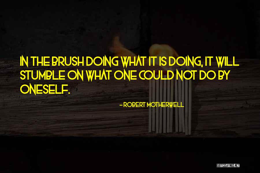 Oketani Soap Quotes By Robert Motherwell Oketani Soap Quotes By Robert Motherwell