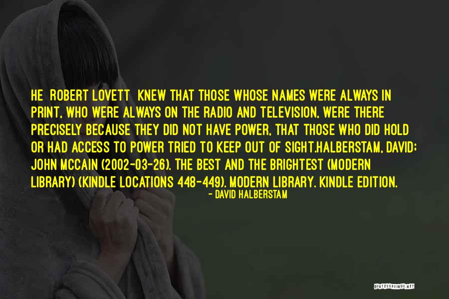 Okiedog Quotes By David Halberstam Okiedog Quotes By David Halberstam