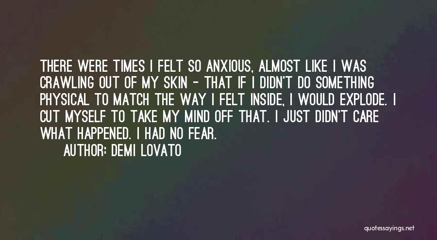 Okiemed Quotes By Demi Lovato