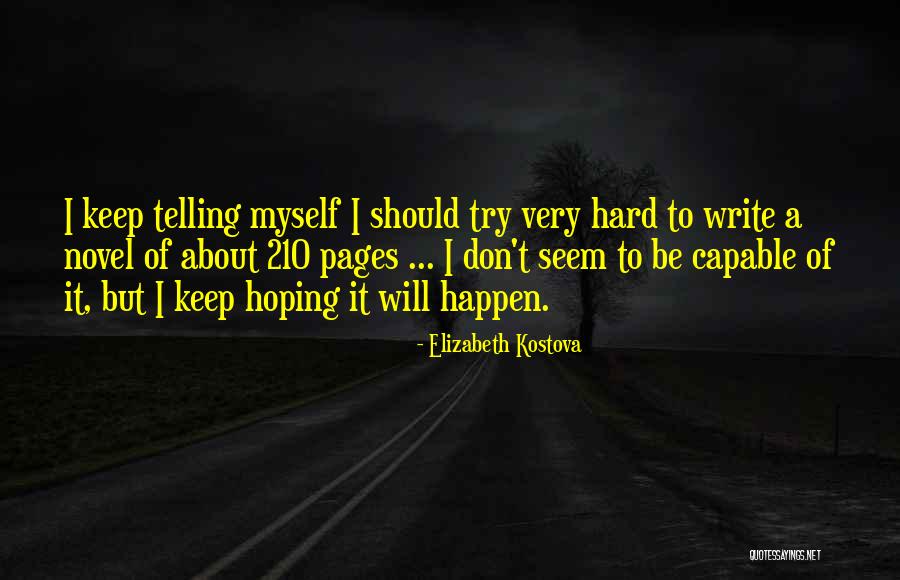 Okinda Schaumburg Quotes By Elizabeth Kostova Okinda Schaumburg Quotes By Elizabeth Kostova