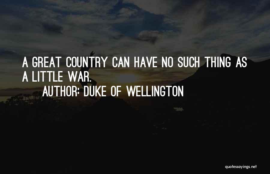 Okines Quotes By Duke Of Wellington