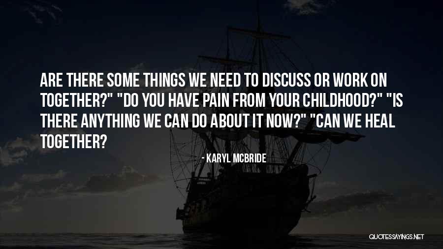 Okino Erabu Quotes By Karyl McBride Okino Erabu Quotes By Karyl McBride
