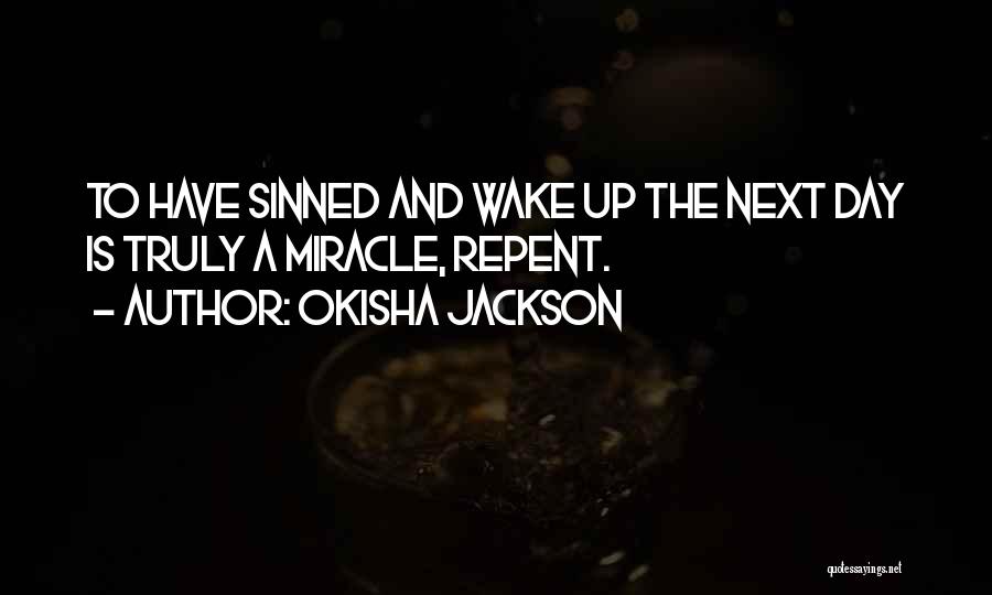 Okisha Jackson Quotes 113949