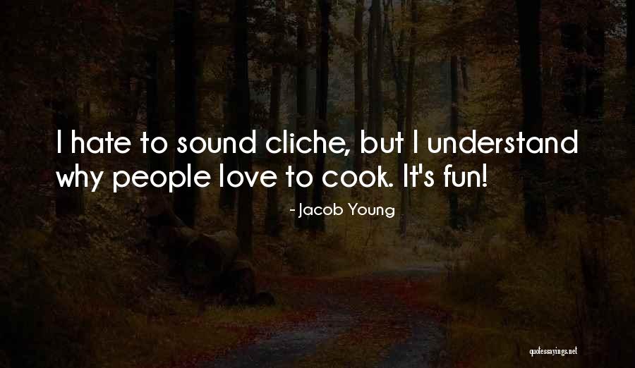 Okishae Quotes By Jacob Young