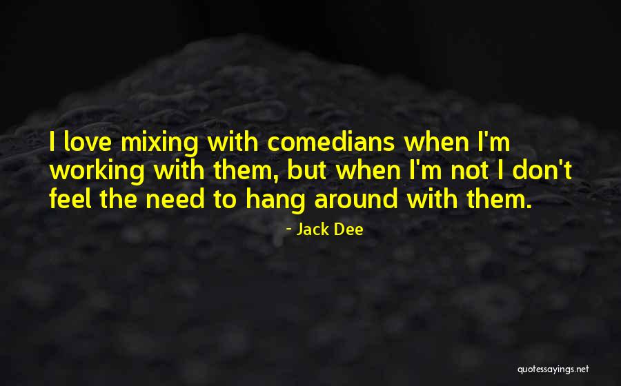 Okko Hilton Quotes By Jack Dee Okko Hilton Quotes By Jack Dee