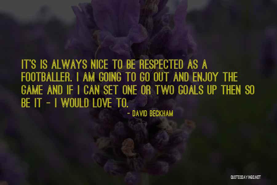 Okla Quotes By David Beckham Okla Quotes By David Beckham