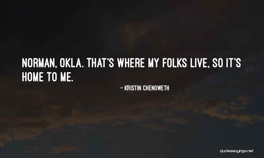 Okla Quotes By Kristin Chenoweth