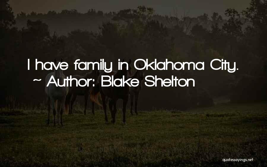 Oklahoma Quotes By Blake Shelton