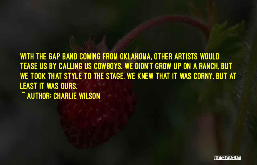 Oklahoma Quotes By Charlie Wilson