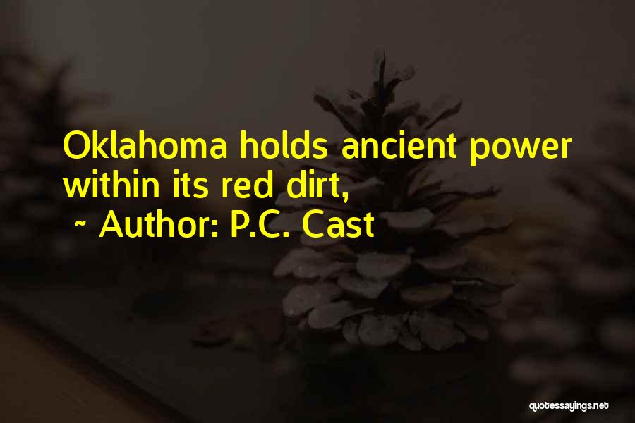 Oklahoma Quotes By P.C. Cast