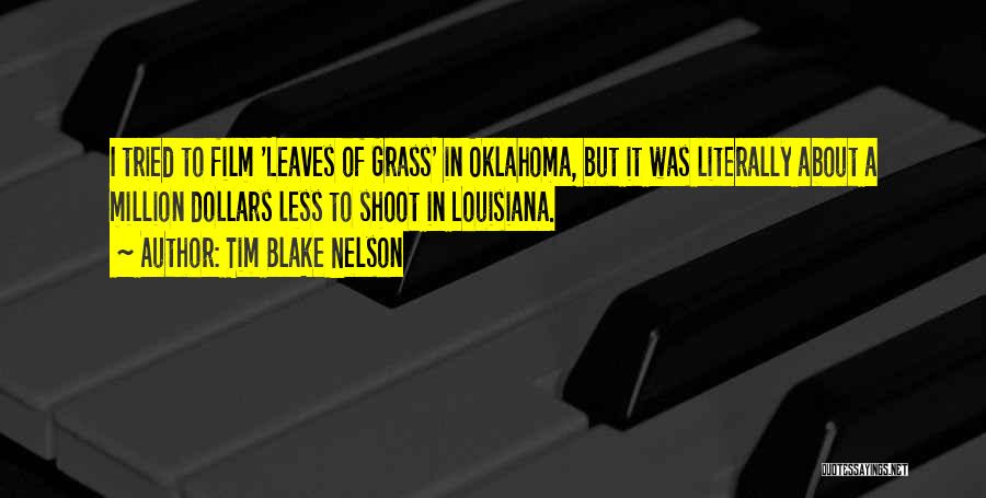 Oklahoma Quotes By Tim Blake Nelson