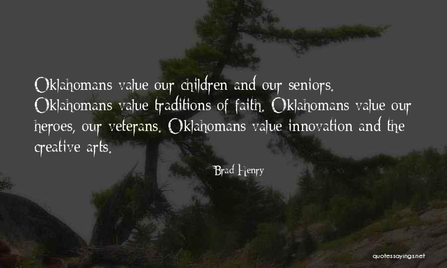 Oklahomans For The Arts Quotes By Brad Henry Oklahomans For The Arts Quotes By Brad Henry