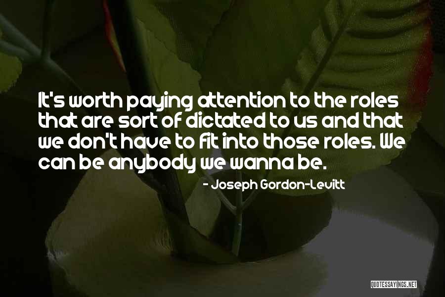 Oknoname Quotes By Joseph Gordon-Levitt Oknoname Quotes By Joseph Gordon-Levitt