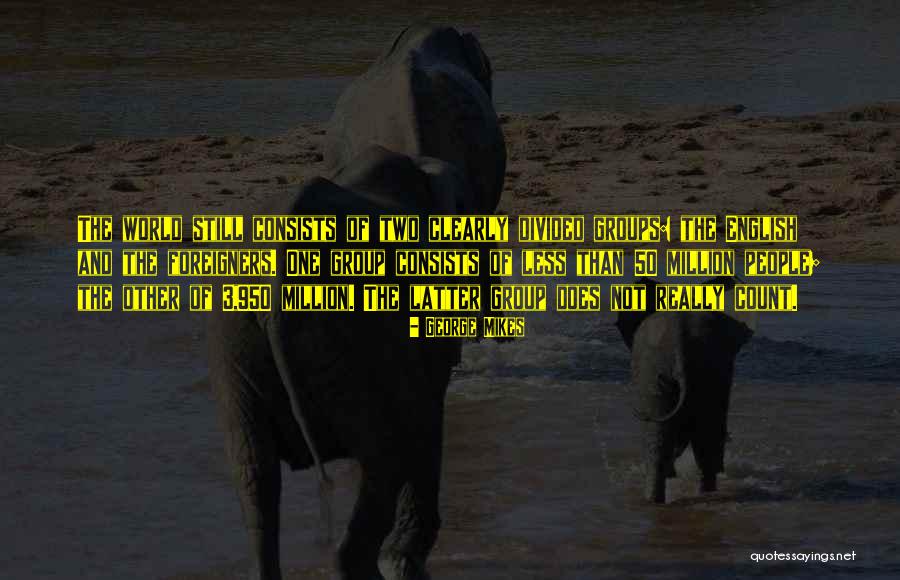 Okolina Quotes By George Mikes Okolina Quotes By George Mikes