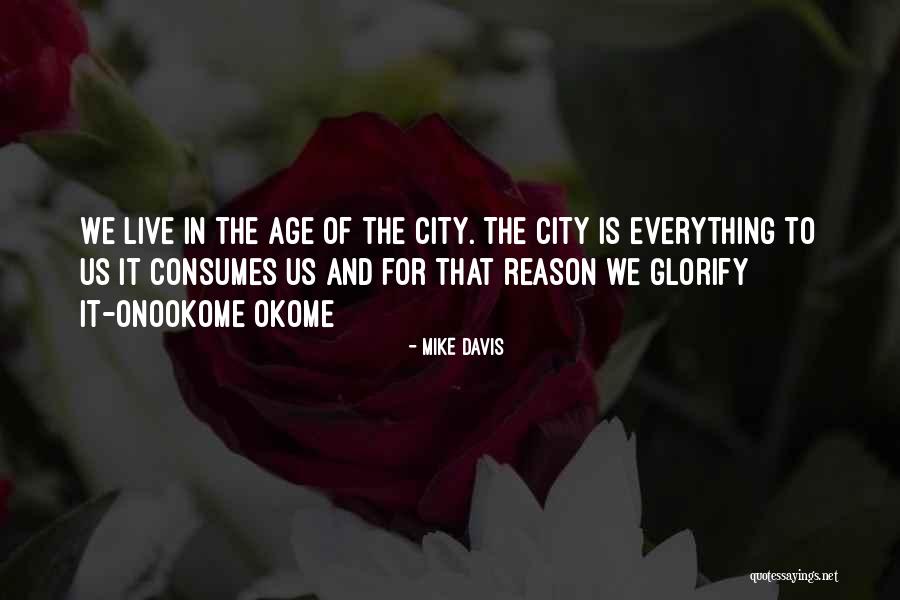 Okome Quotes By Mike Davis Okome Quotes By Mike Davis