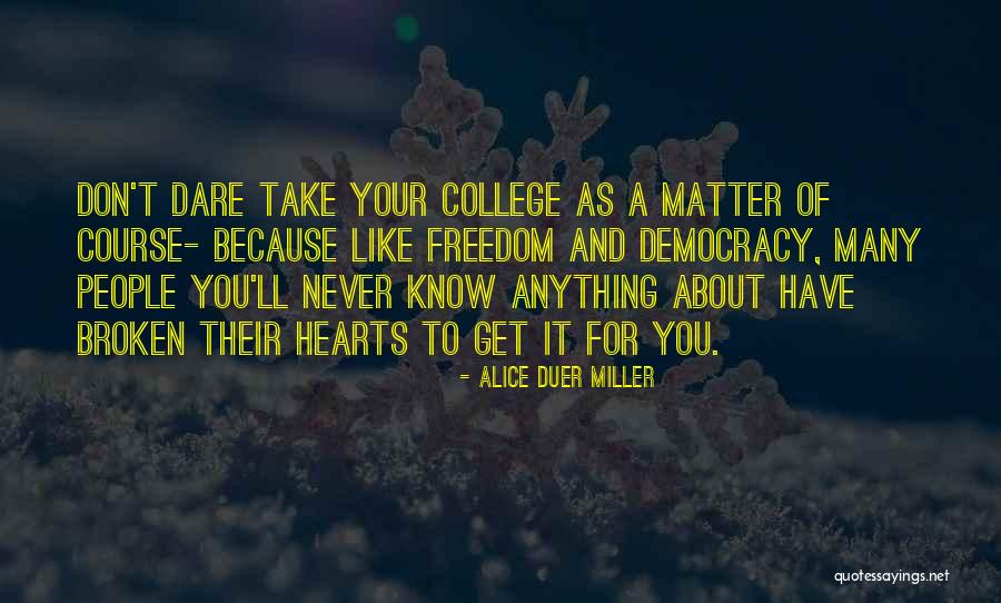 Okoniewski Oswego Quotes By Alice Duer Miller Okoniewski Oswego Quotes By Alice Duer Miller
