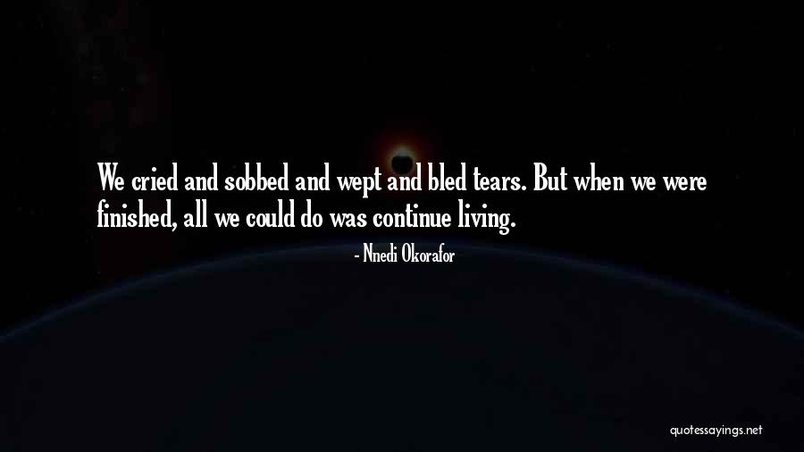 Okorafor Quotes By Nnedi Okorafor Okorafor Quotes By Nnedi Okorafor