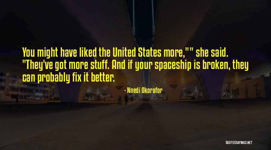 Okorafor Quotes By Nnedi Okorafor Okorafor Quotes By Nnedi Okorafor