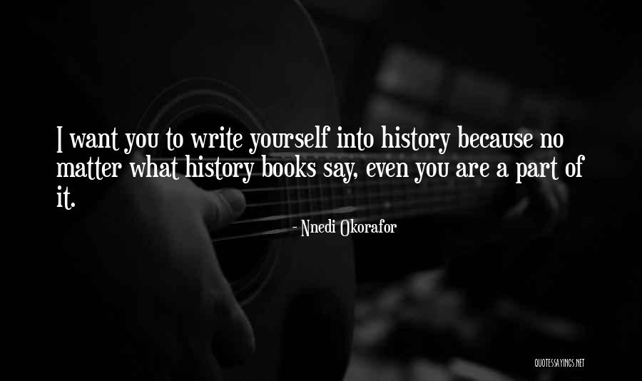 Okorafor Quotes By Nnedi Okorafor Okorafor Quotes By Nnedi Okorafor