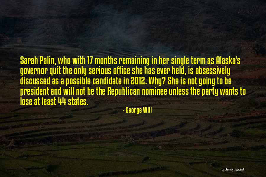 Okoth Jarapogi Quotes By George Will Okoth Jarapogi Quotes By George Will